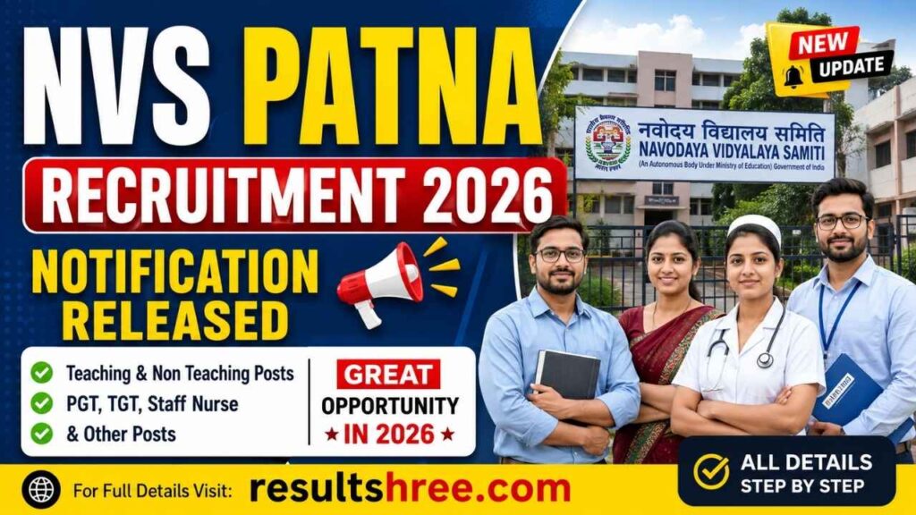 NVS Patna Teaching and Non Teaching Recruitment 2026 Notification Released for PGT, TGT, Staff Nurse and Other Posts
