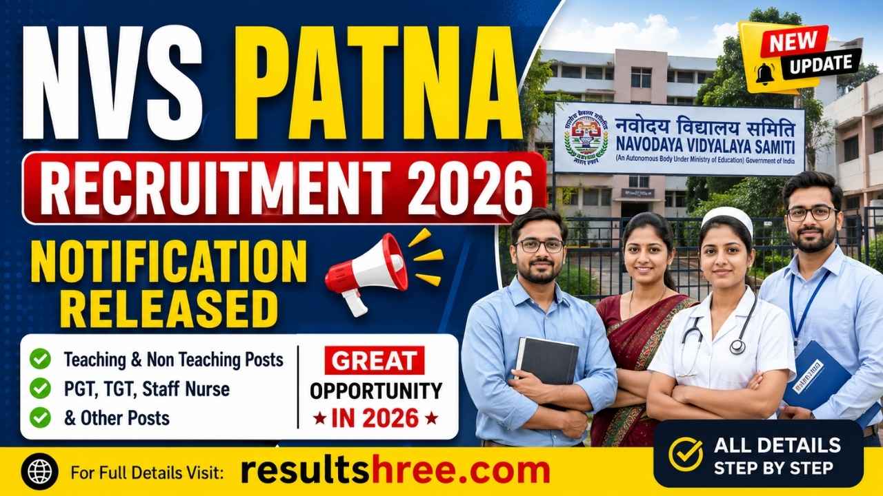NVS Patna Teaching and Non Teaching Recruitment 2026 Notification Released for PGT, TGT, Staff Nurse and Other Posts