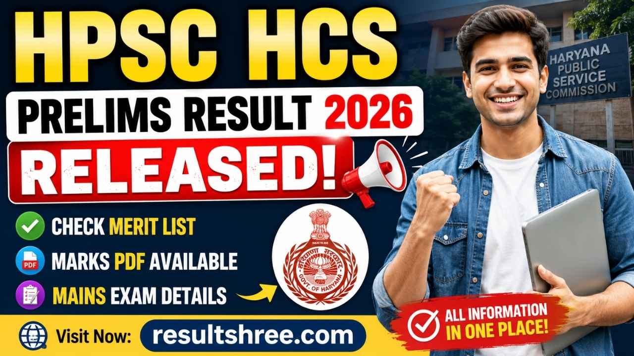 HPSC HCS Prelims Result 2026 Released at HPSC Official Website Check Merit List, Marks PDF and Mains Exam Details