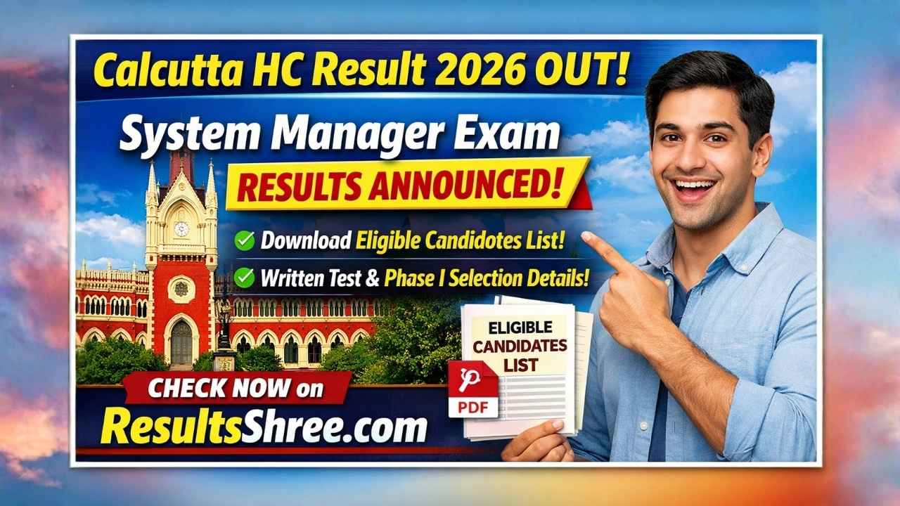 Calcutta High Court System Manager Result 2026 OUT at Calcutta High Court Official Website | Download Eligible Candidates List PDF, Check Written Test Status and Phase I Selection Details