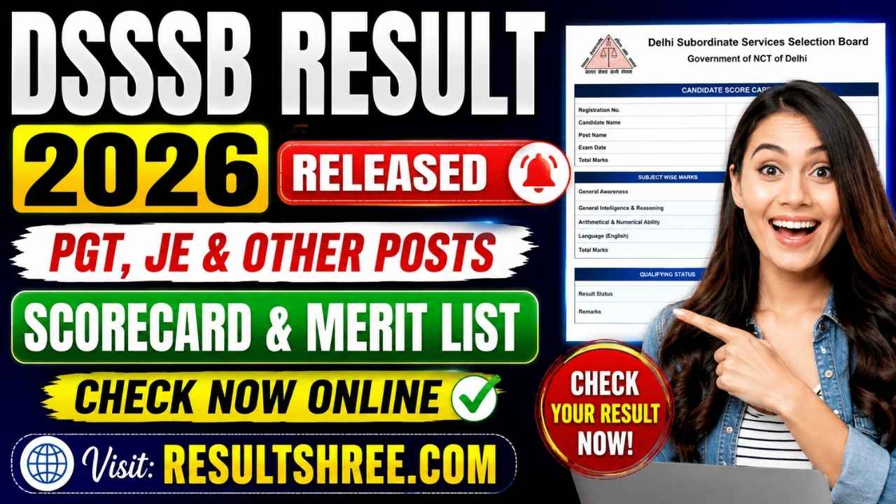 DSSSB Result 2026 Out for PGT, JE and Other Posts at DSSSB Official Website, Direct Scorecard Download Link Active