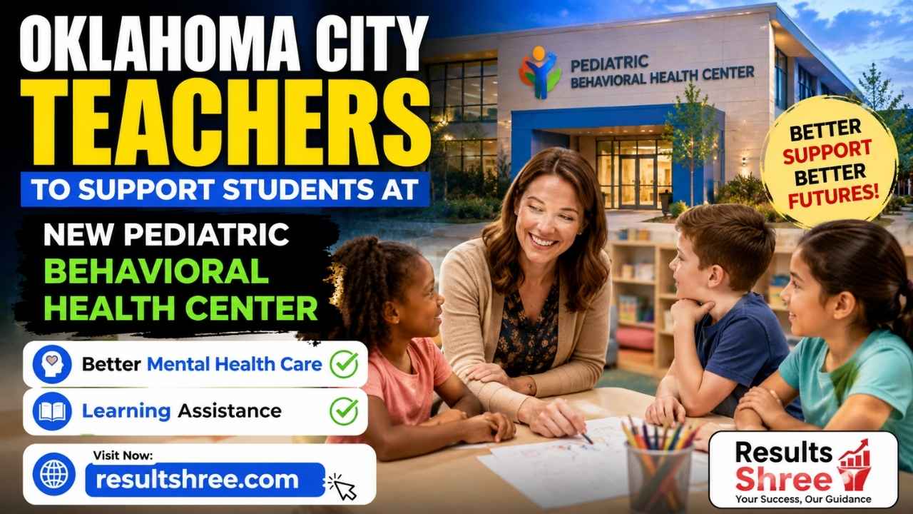 Oklahoma City Teachers to Support Students at New Pediatric Behavioral Health Center for Better Mental Health Care and Learning Assistance