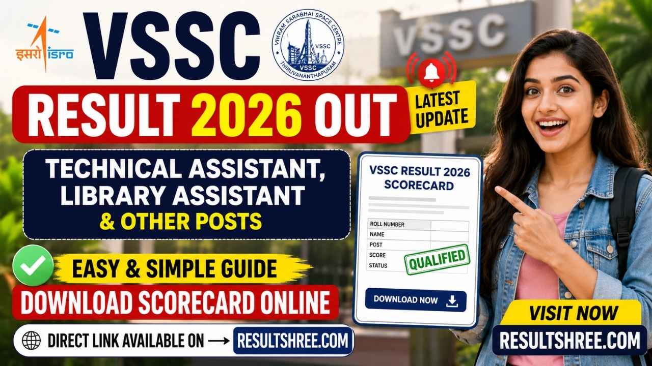 VSSC Result 2026 OUT for Technical Assistant, Library Assistant and Other Posts – Easy and Simple Guide to Download Scorecard Online from vssc.gov.in (Direct Link Available)