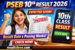 PSEB 10th Result 2026 Expected Soon at pseb.ac.in, Check Punjab Board Class 10 Result Date, Passing Marks and Direct Link