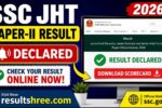 SSC JHT Paper-II Result 2026 Declared – Direct Download Link for Scorecard at SSC Official Website @ ssc.gov.in (Check Your Result Online Easily Now)