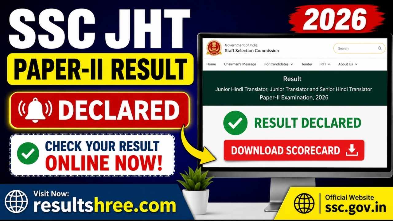 SSC JHT Paper-II Result 2026 Declared – Direct Download Link for Scorecard at SSC Official Website @ ssc.gov.in (Check Your Result Online Easily Now)