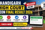 Chandigarh High Court Peon Final Result 2026 Released Online: Download Scorecard, Check Merit List, Cut Off Marks and Final Selection Status at highcourtchd.gov.in