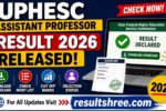UPHESC Assistant Professor Result 2026 Released: Download Scorecard, Check Merit List, Cut Off Marks & Selection Status at upessc.up.gov.in