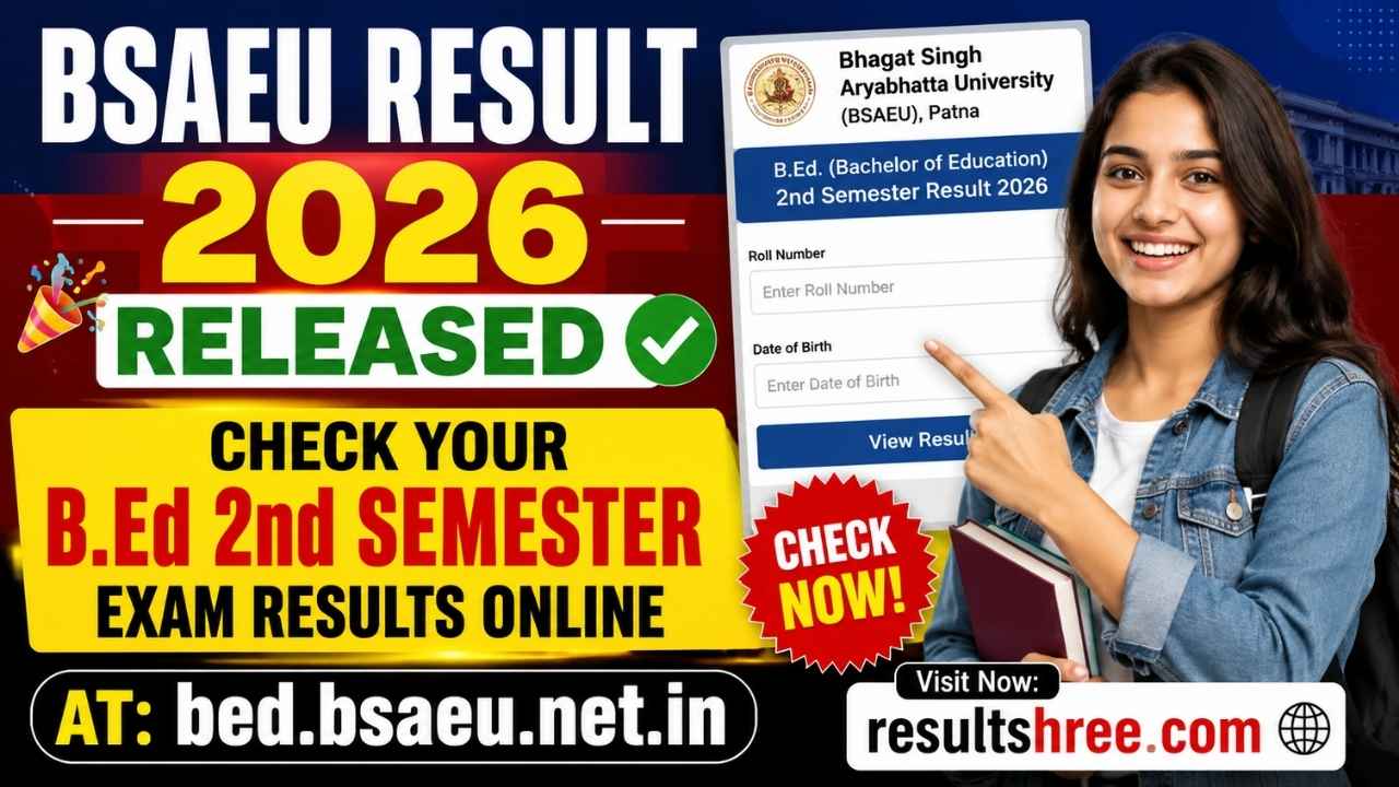 BSAEU Result 2026 Released: Check B.Ed 2nd Semester Result Online at bed.bsaeu.net.in