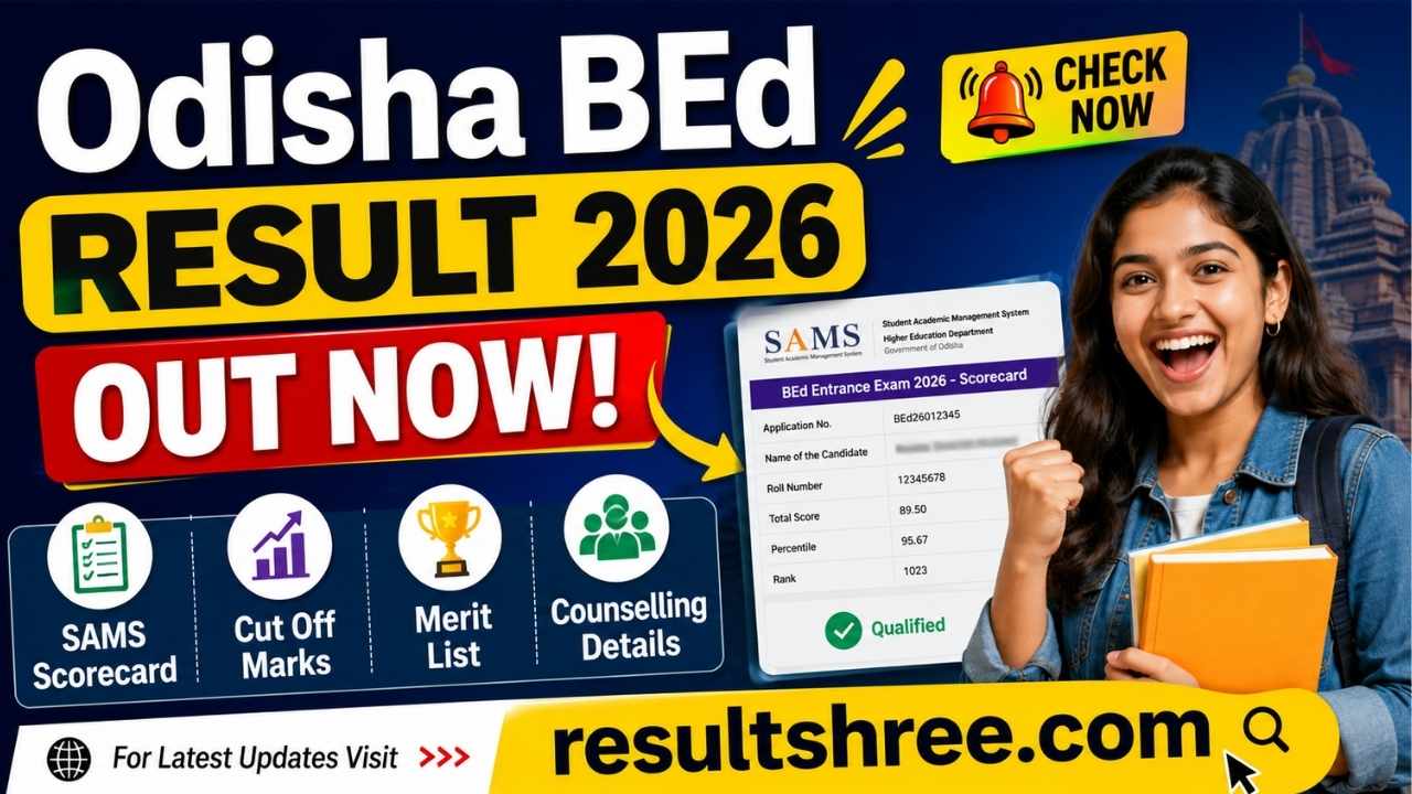 Odisha BEd Result 2026 Out Now: Check SAMS Scorecard at te.samsodisha.gov.in, Cut Off Marks, Merit List & Counselling Details