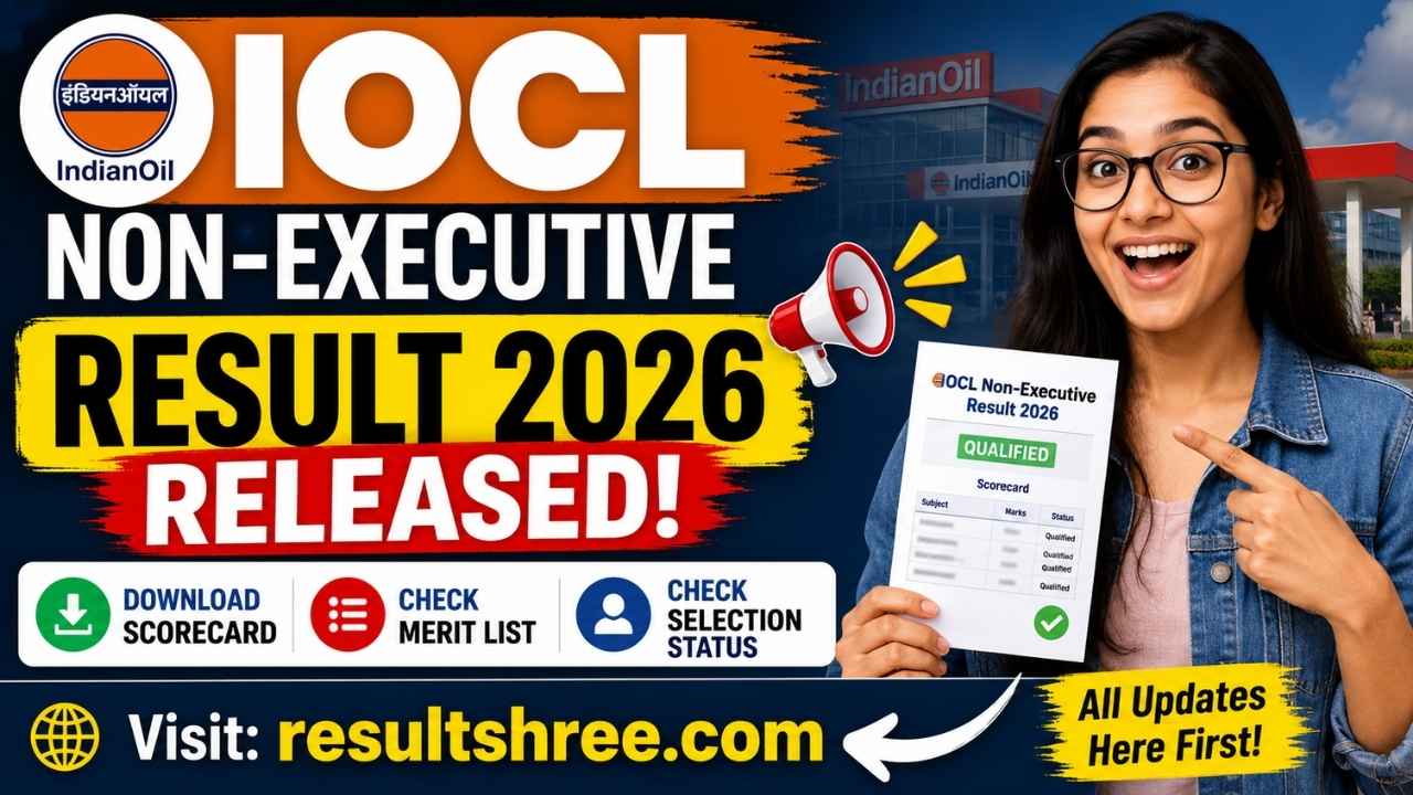 IOCL Non-Executive Result 2026 Released: Download Scorecard, Check Merit List and Selection Status