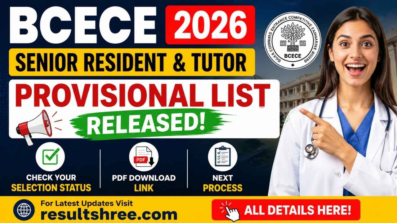 BCECE Senior Resident & Tutor Provisional List 2026 Released: Check Selection Status, PDF Download Link and Next Process