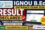 IGNOU B.Ed Entrance Exam Result 2026 Declared – Check and Download B.Ed Result Online with Direct Link at ignou.ac.in